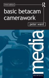 Book Cover for Basic Betacam Camerawork by Peter Ward