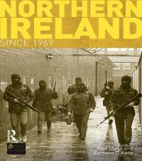 Book Cover for Northern Ireland Since 1969 by Paul Dixon, Eamonn OKane