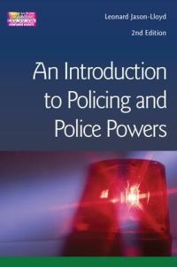 Book Cover for An Introduction to Policing and Police Powers by Leonard JasonLloyd