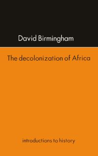 Book Cover for The Decolonization of Africa by David Birmingham
