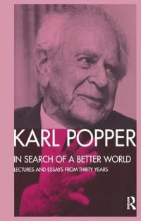 Book Cover for In Search of a Better World by Karl Popper