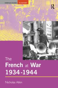 Book Cover for The French at War, 1934-1944 by Nicholas Atkin