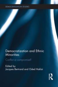 Book Cover for Democratization and Ethnic Minorities by Jacques Bertrand, Oded Haklai