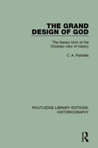 Book Cover for The Grand Design of God by C A Patrides