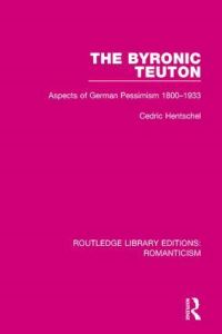 Book Cover for The Byronic Teuton by Cedric Hentschel