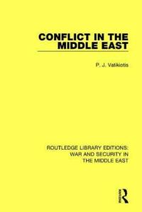 Book Cover for Conflict in the Middle East by P J Vatikiotis