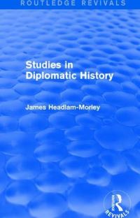 Book Cover for Studies in Diplomatic History by James Wycliffe Headlam