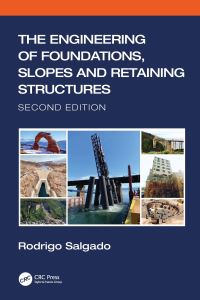 Book Cover for The Engineering of Foundations, Slopes and Retaining Structures by Rodrigo Salgado