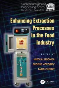 Book Cover for Enhancing Extraction Processes in the Food Industry by N I Lebovka, Eugène Vorobiev, Farid Chémat