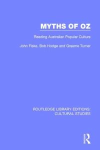 Book Cover for Myths of Oz by John Fiske, Bob Hodge, Graeme Turner