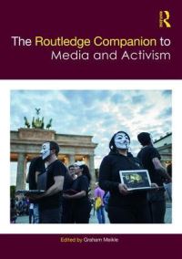 Book Cover for The Routledge Companion to Media and Activism by Graham Meikle