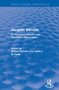 Book Cover for Jacques Derrida by William Schultz, Lewis L B Fried