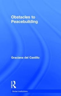 Book Cover for Obstacles to Peacebuilding by Graciana del Castillo