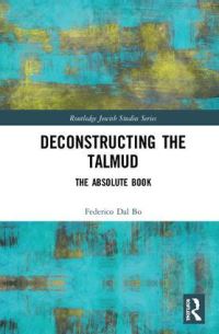 Book Cover for Deconstructing the Talmud by Federico Dal Bo