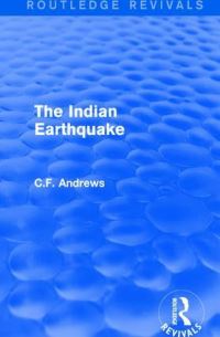 Book Cover for The Indian Earthquake by C F Andrews