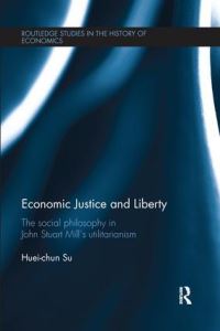 Book Cover for Economic Justice and Liberty by Hueichun Su