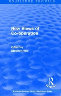 Book Cover for New Views of Co-Operation by Stephen Yeo