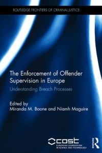 Book Cover for The Enforcement of Offender Supervision in Europe by M Boone, Niamh Maguire