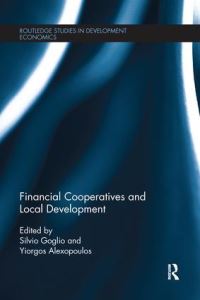 Book Cover for Financial Cooperatives and Local Development by Silvio Goglio, Yiorgos Alexopoulos