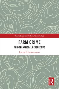 Book Cover for The Criminology of Food and Agriculture by Joseph F Donnermeyer