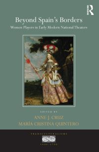 Book Cover for Beyond Spain's Borders by Anne J Cruz, Maria Cristina Quintero