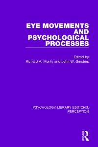 Book Cover for Eye Movements and Psychological Processes by Richard A Monty, John W Senders