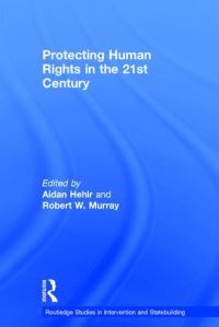 Book Cover for Protecting Human Rights in the 21st Century by Aidan Hehir, Robert W Murray