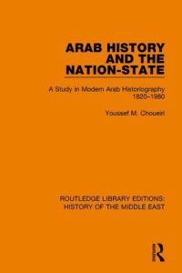 Book Cover for Arab History and the Nation-State by Youssef M. Choueiri