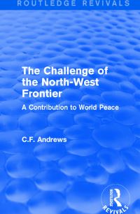 Book Cover for The Challenge of the North-West Frontier by C F Andrews