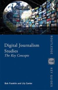 Book Cover for Digital Journalism Studies by Bob Franklin, Lily Canter