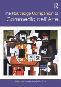 Book Cover for The Routledge Companion to Commedia dell'Arte by Judith Chaffee, Oliver Crick