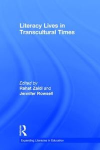 Book Cover for Literacy Lives in Transcultural Times by Rahat Zaidi, Jennifer Rowsell