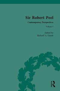 Book Cover for Sir Robert Peel Volume I by Richard A Gaunt