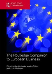Book Cover for The Routledge Companion to European Business by Gabriele Suder, Monica Riviere, Johan Lindeque