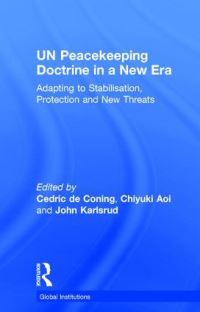 Book Cover for UN Peacekeeping Doctrine in a New Era by Cedric De Coning, Chiyuki Aoi, John Karlsrud