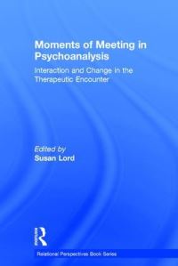 Book Cover for Moments of Meeting in Psychoanalysis by Susan Lord