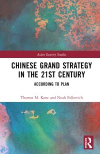 Book Cover for Chinese Grand Strategy in the 21st Century by Thomas M Kane
