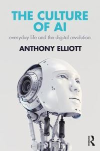 Book Cover for The Culture of AI by Anthony Elliott
