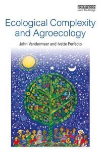 Book Cover for Ecological Complexity and Agroecology by John H Vandermeer, Ivette Perfecto