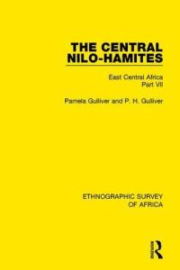 Book Cover for The Central Nilo-Hamites. Part 7 East Central Africa by Pamela Gulliver, P H Gulliver