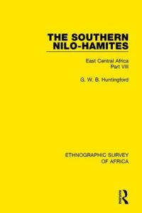 Book Cover for The Southern Nilo-Hamites. Part 8 East Central Africa by George Wynn Brereton Huntingford