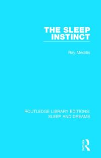 Book Cover for The Sleep Instinct by Ray Meddis