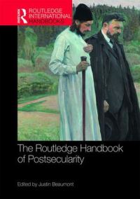 Book Cover for The Routledge Handbook of Postsecularity by Justin Beaumont