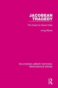 Book Cover for Jacobean Tragedy by Irving Ribner