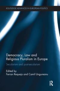 Book Cover for Democracy, Law and Religious Pluralism in Europe by Ferran Requejo Coll, Camil Ungureanu