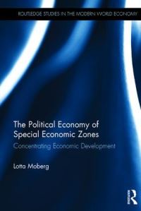 Book Cover for The Political Economy of Special Economic Zones by Lotta Moberg