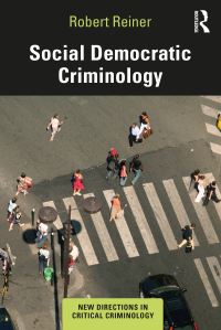 Book Cover for Social Democratic Criminology by Robert Reiner