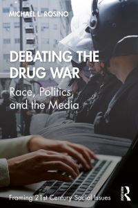 Book Cover for Debating the Drug War by Michael L Rosino
