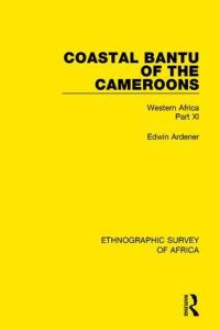Book Cover for Coastal Bantu of the Cameroons by Edwin Ardener