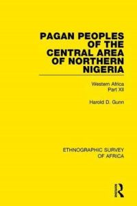 Book Cover for Pagan Peoples of the Central Area of Northern Nigeria by H D Gunn